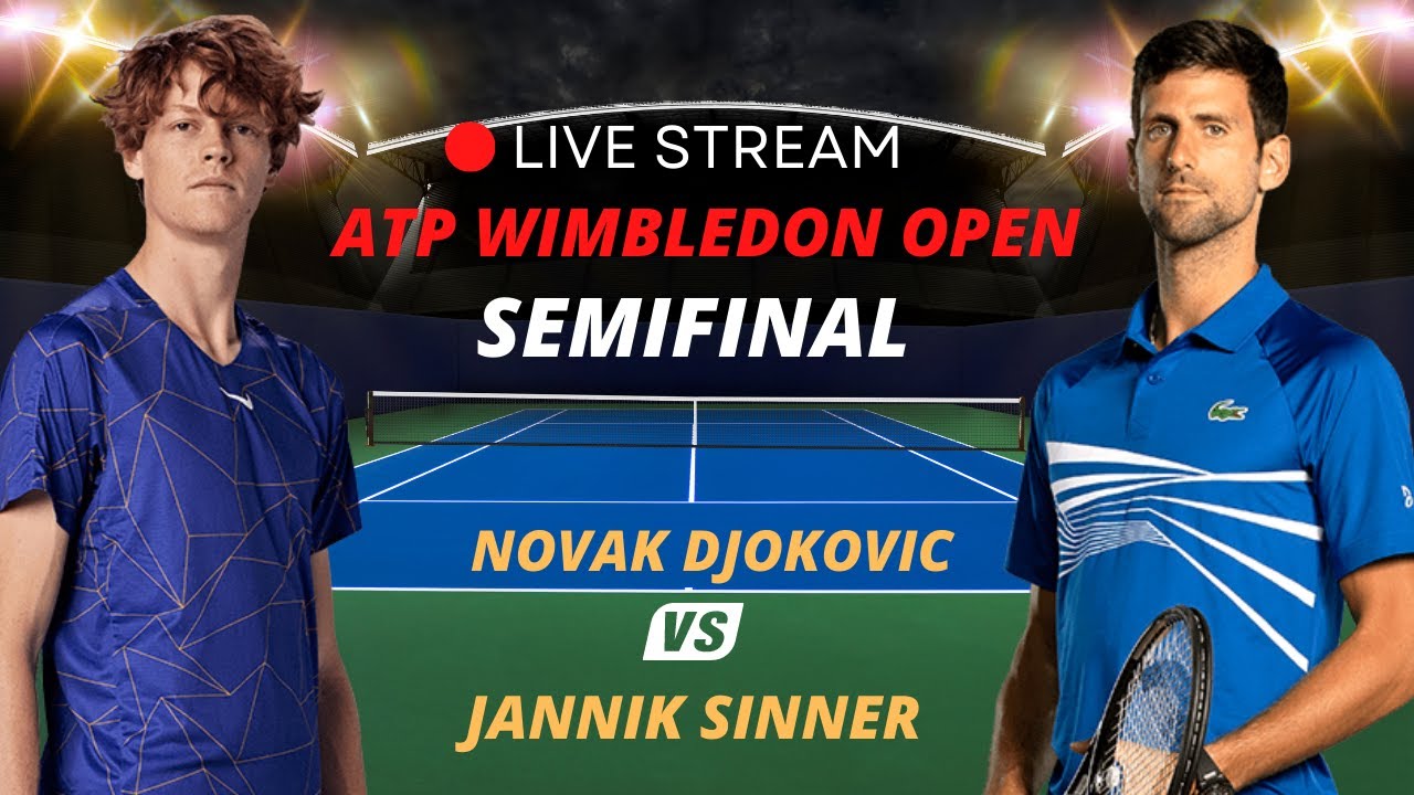 ATP LIVE NOVAK DJOKOVIC VS JANNIK SINNER ATP WIMBLEDON CHAMPION 2023 TENNIS MATCH PREVIEW STREAM