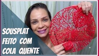 SOUSPLAT FEITO  COM  COLA  QUENTE/  DIY/LETICIA ARTES