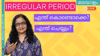 Irregular period  & Abnormal  Period | Common Causes | What To Do | Live Session | 31-10-2020