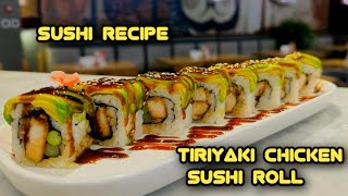 tiriyaki chicken sushi roll recipe // chicken sushi roll #sushirecipe