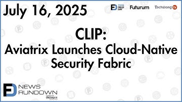 Aviatrix Launches Cloud Native Security Fabric