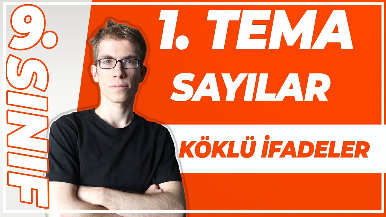 9.SINIF 1.TEMA - SAYILAR - Köklü İfadeler -2 | 2026 Matematik