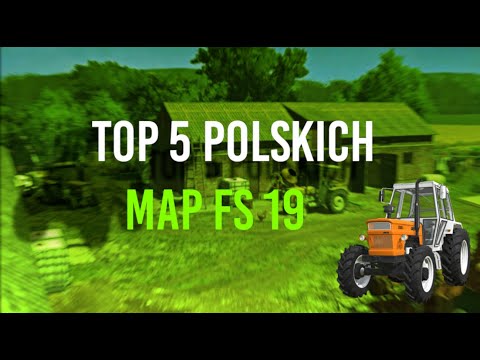 TOP 5 Ładnych Polskich Map | ?Farming Simulator 19?