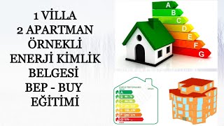 Enerji Kimlik Belgesi Eğitimi 2 Apartman ve 1 Villa Projesi Örnekli Bep Buy Ekb