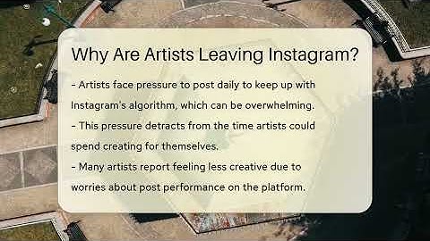 Why Are Artists Leaving Instagram? - Everyday-Networking