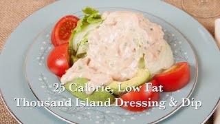 5 Minute - 25 Calorie Homemade Thousand Island Dressing or Dip (HC 101) DiTuro Productions