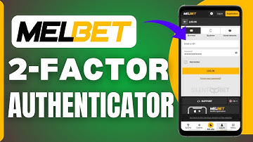 How To Add Google Authenticator To Melbet | 2-Factor Authenticator
