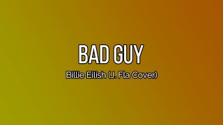 Billie Eilish - Bad Guy | J.Fla Cover (Lyrics)