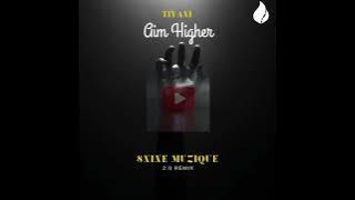 Tiyani – Aim Higher (8nine Muzique 2.0 Remix)