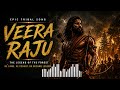 VEERA RAJU