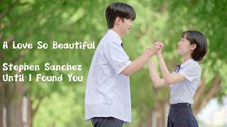 A Love So Beautiful | Stephen Sanchez - Until I Found You FMV Teaser