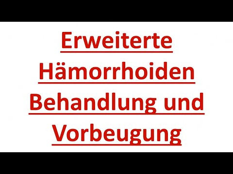 Erweiterte Hämorrhoiden: Behandlung und Vorbeugung - YouTube