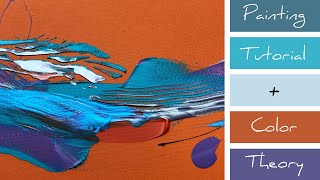 HOW TO COMBINE COLORS | Color Theory + Abstract Acrylic Painting Tutorial