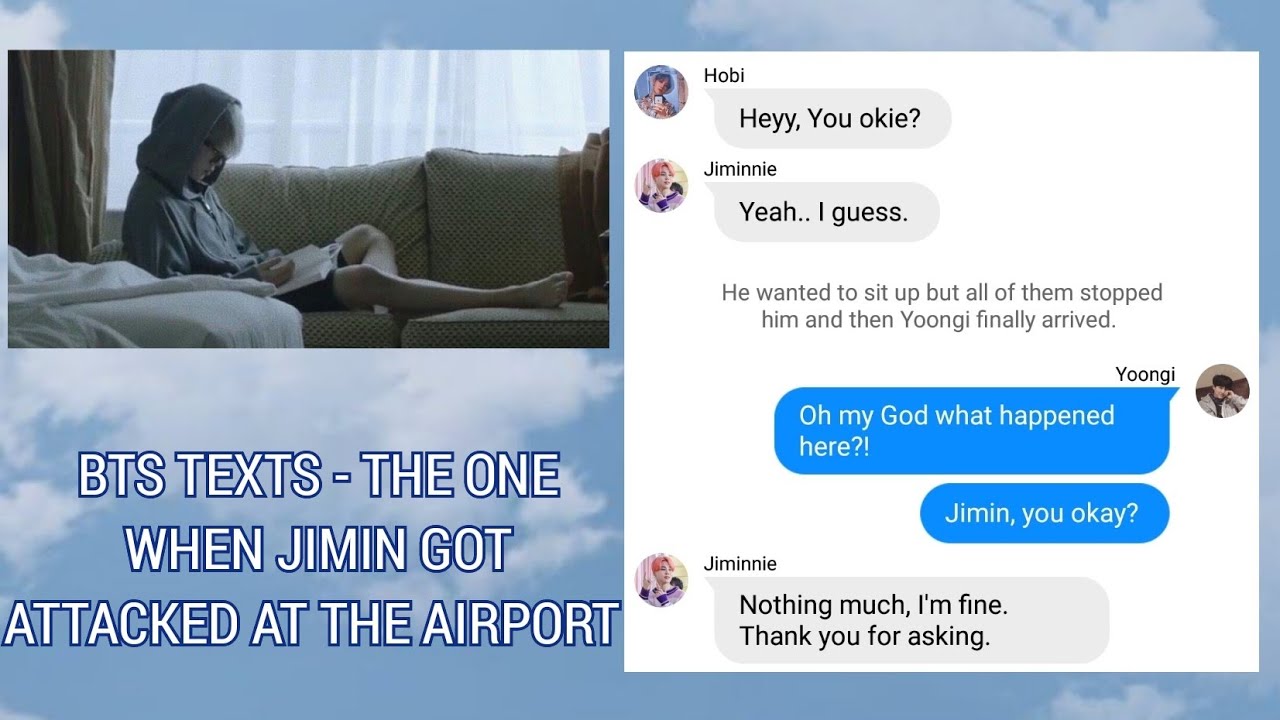 BTS TEXTS - the one when Jimin got attacked at the airport | YOONMIN