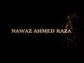 Ala Hazrat Bol Sunni Ala Hazrat Bol, by Nawaz Ahmed Raza Mp3 Song