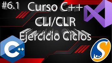 #6.1 | Ejercicio Ciclos | Curso C++ CLI/CLR