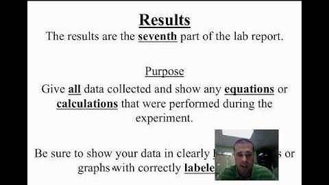 Video 1.7 - How To Write A Lab Report - Results
