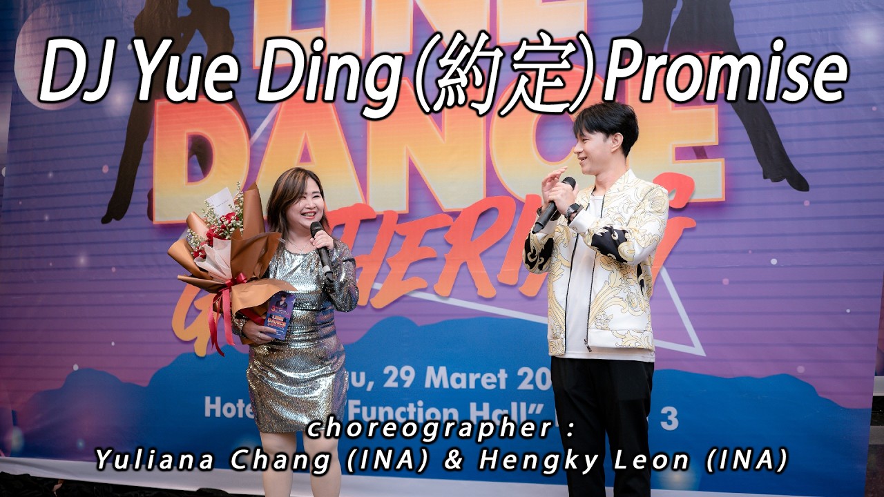 [CHOREO] dj YUE DING 約定 Promise | LINE DANCE | Yuliana Chang & Hengky ...