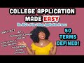 50 College Application Terms You NEED to Know: THE ULTIMATE GUIDE| College Applications Made Easy|