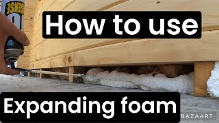 How to use expanding foam