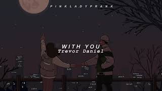 With You; Trevor Daniel (Español - Inglés)