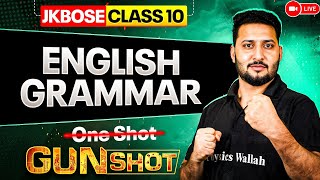 JKBOSE Class 10th English | GRAMMAR | ONE-SHOT | Gun Shot Series | JKBOSE Wallah