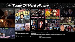 Today In Nerd History Video Podcast for November 26