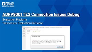 ADRV9001 TES Connection Issues Debug