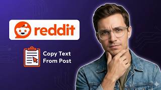 How To Copy Text From A Post On Reddit: Full Guide 2026