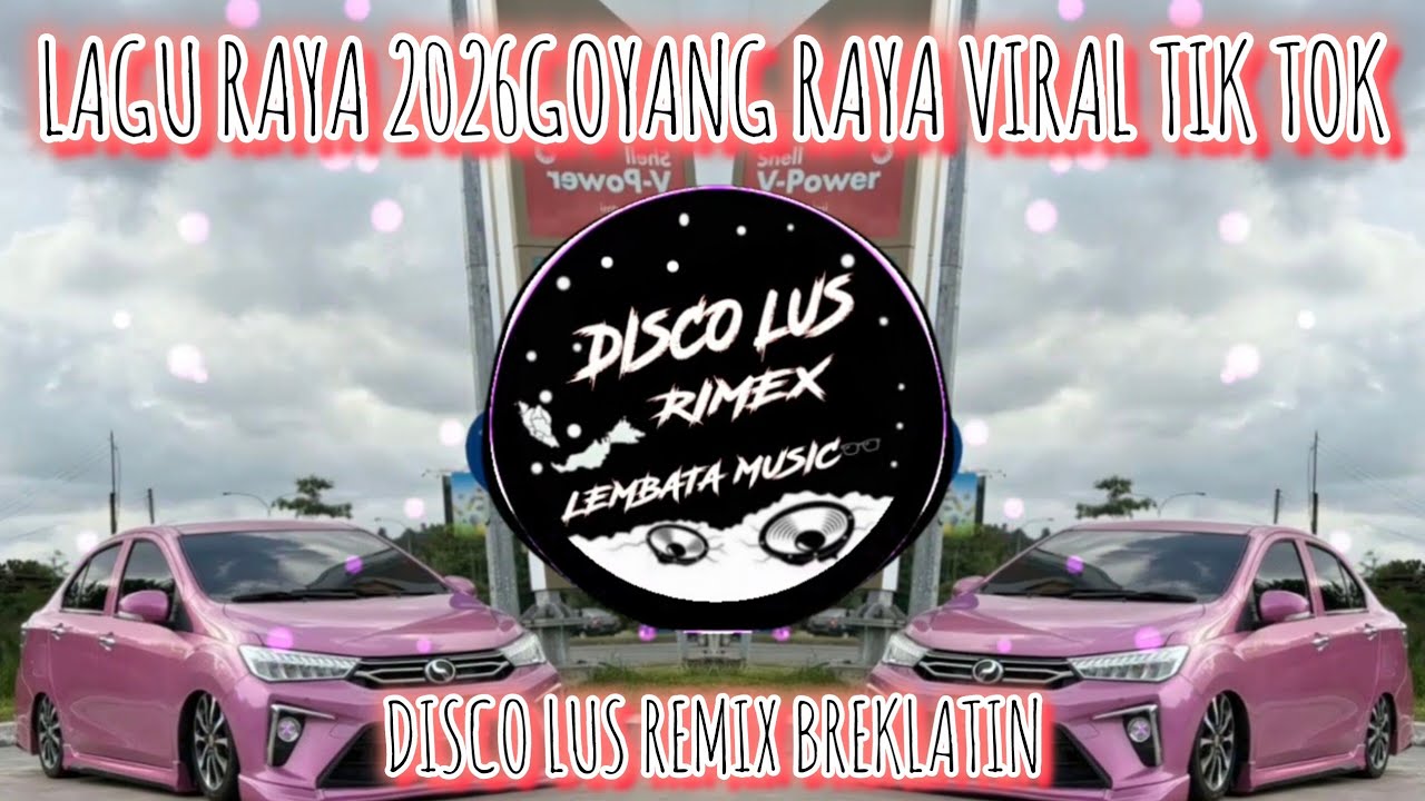Lagu raya 2026goyang raya remix by disco lus remix song fyp yg paling di cari