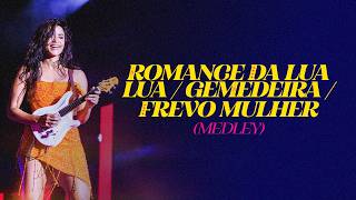 Lucy Alves - Romance da Lua Lua / Gemedeira / Frevo Mulher (Medley) AO Vivo em João Pessoa
