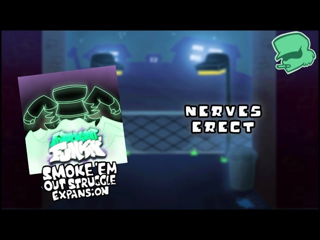 Nerves Erect - Friday Night Funkin’: Smoke ‘Em Out Struggle Expansion
