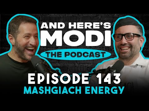Mashgiach Energy with Rabbi Gavriel Bellino | And Here's Modi Episode 143