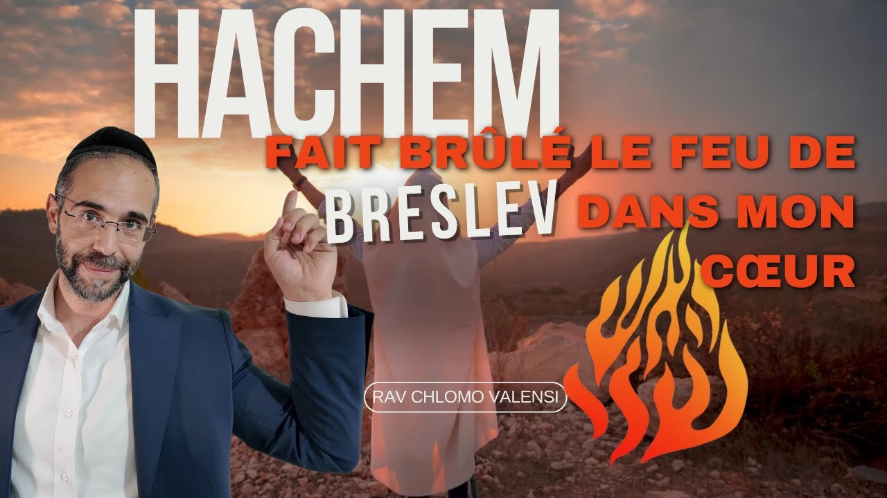 🔥 Il y a du feu à Breslev 🚨 Fait brûler ce feu dans mon coeur❤️‍🔥 stp Hachem ‼️ Rav Chlomo Valensi