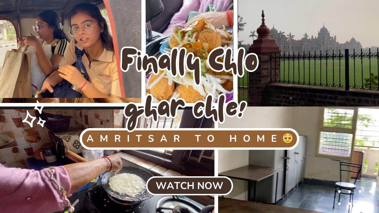 Khalsa college Amritsar | se aj finally chle ghar🏡|| Home calling🧚🏻‍♀️