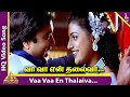 Va Va En Thalaiva Video Song  Sandhitha Velai Tamil Movie Songs  Karthik  Roja  Kausalya  Deva