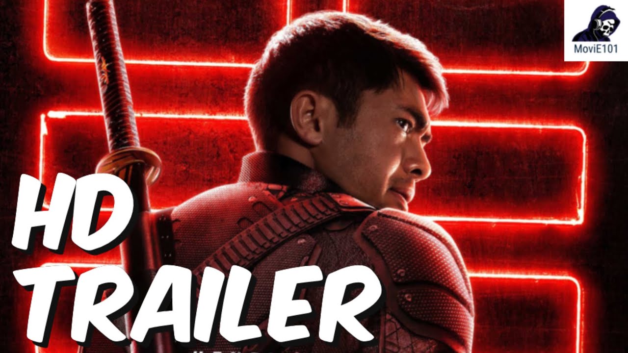 Snake Eyes Official Trailer 2 (2021) - Henry Golding, Andrew Koji, Samara Weaving