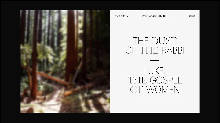 Luke: The Gospel of Women | Ren Mason (Sunday Serv...