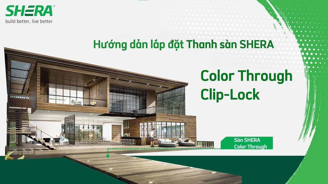 Hướng dẫn lắp đặt sàn SHERA Color Through Clip Lock