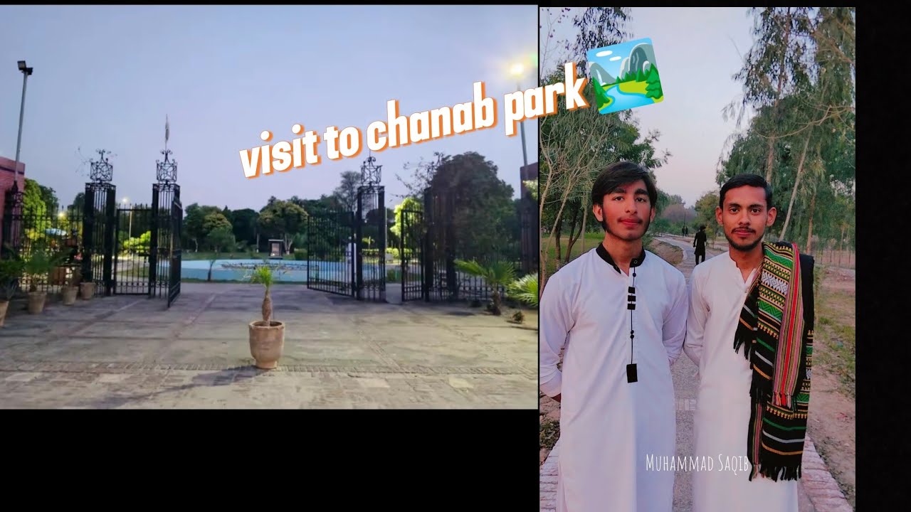 visit to chanab park 🏞️ | chanab park ki sair🥰 friend ko introduction Wala bna dia😂