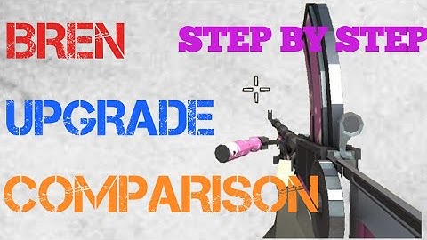 Bren Max Upgrade Comparison Step by step in The Walking Zombie 2