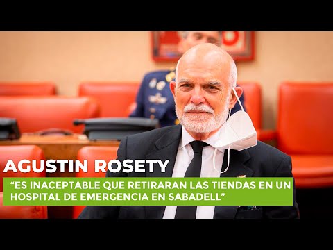 Rosety: “Es inaceptable que retiraran las tiendas en un hospital de emergencia en Sabadell’”