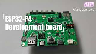 ESP32-P4 Development board debut |Wireless-tag with you to interpret Espressif  ESP32-P4 board