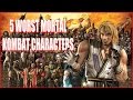 Top 5 Worst Mortal Kombat Characters