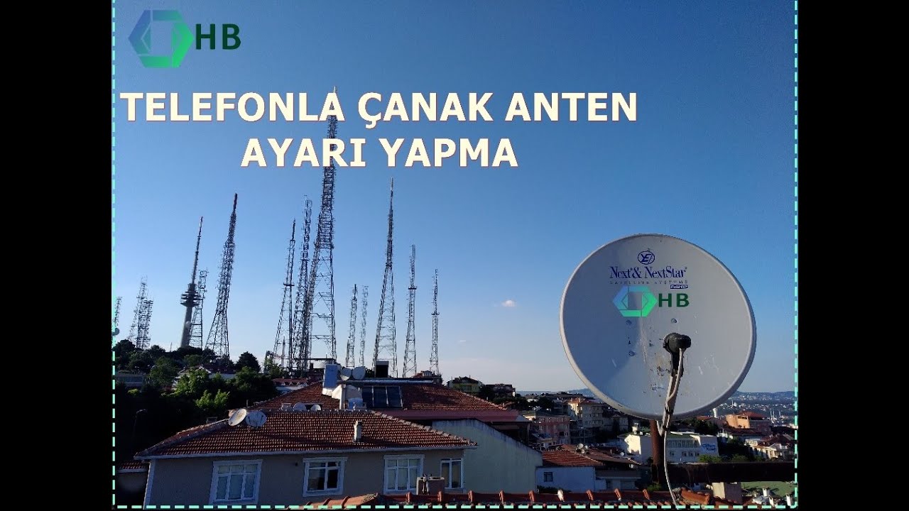 Cep Telefonu Ile Canak Anten Ayari Nasil Yapilir Youtube