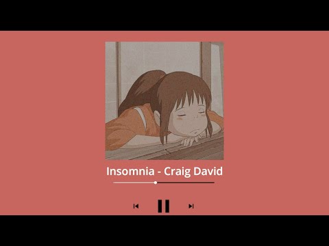 Craig David-Insomnia(𝐬𝐥𝐨𝐰𝐞𝐝 𝐚𝐧𝐝 𝐫𝐞𝐯𝐞𝐫𝐛) x0.8