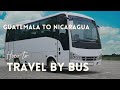 How to get to nicaragua by bus nicaragua