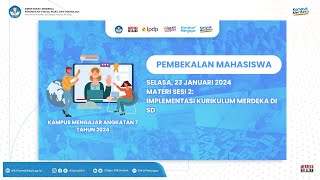 Pembekalan Mahasiswa Kampus Mengajar Angkatan 7 Tahun 2024