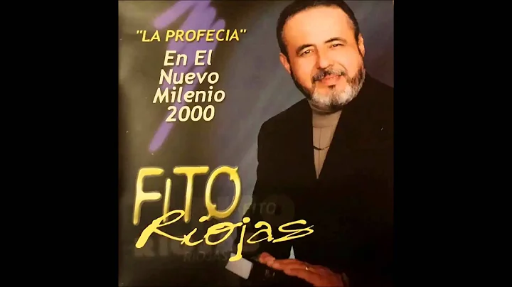 la profecia 2000 Fito Riojas Sr.