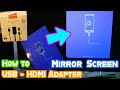 How to Mirror Your Screen from a Mobile Device to a TV with a USB-to-HDMI Adapter